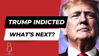 Trump Indicted! What’s next? - The Roundtable