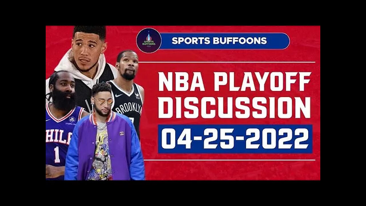 NBA PLAYOFF 2022 DISCUSSION | 04/25/2022