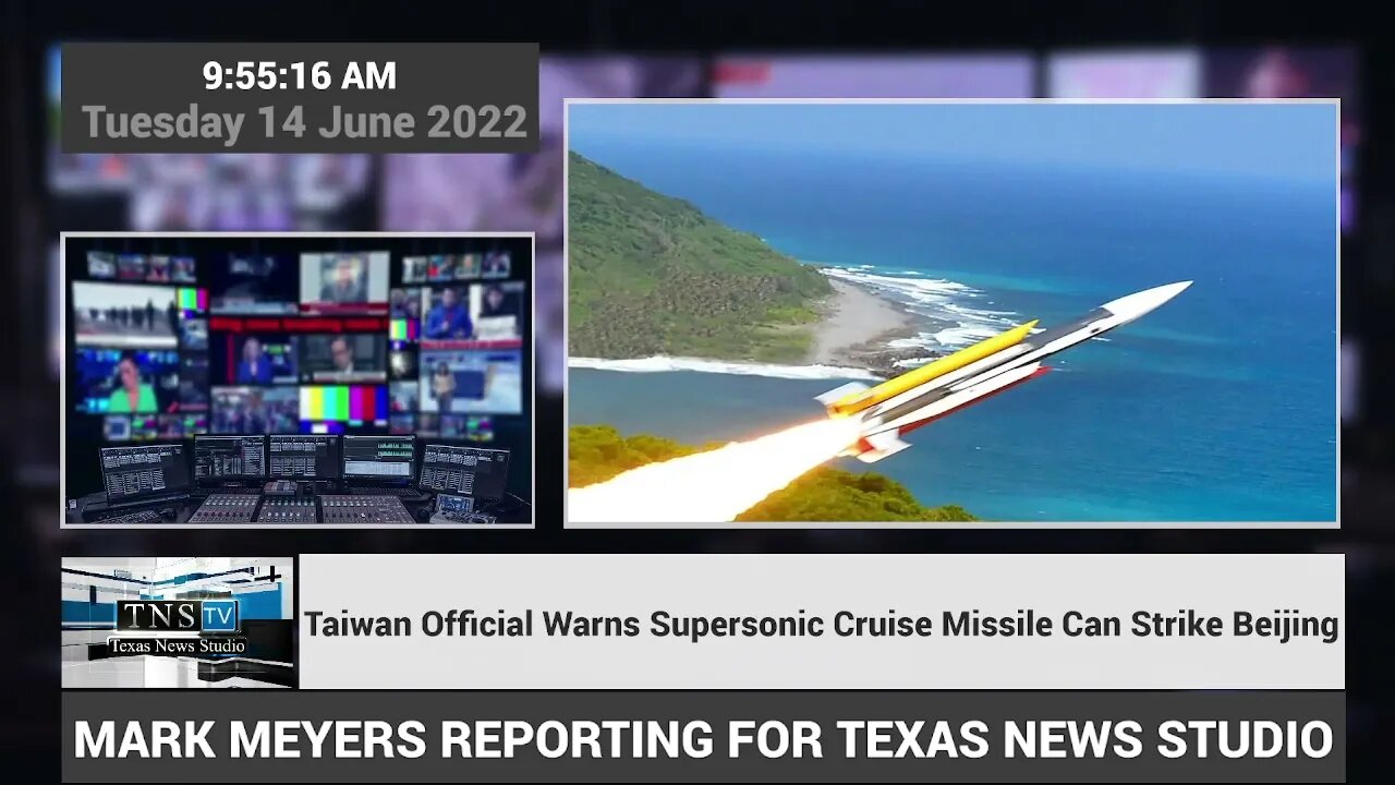 Developing: Taiwan Official Warns Supersonic Cruise Missile Can Strike Beijing