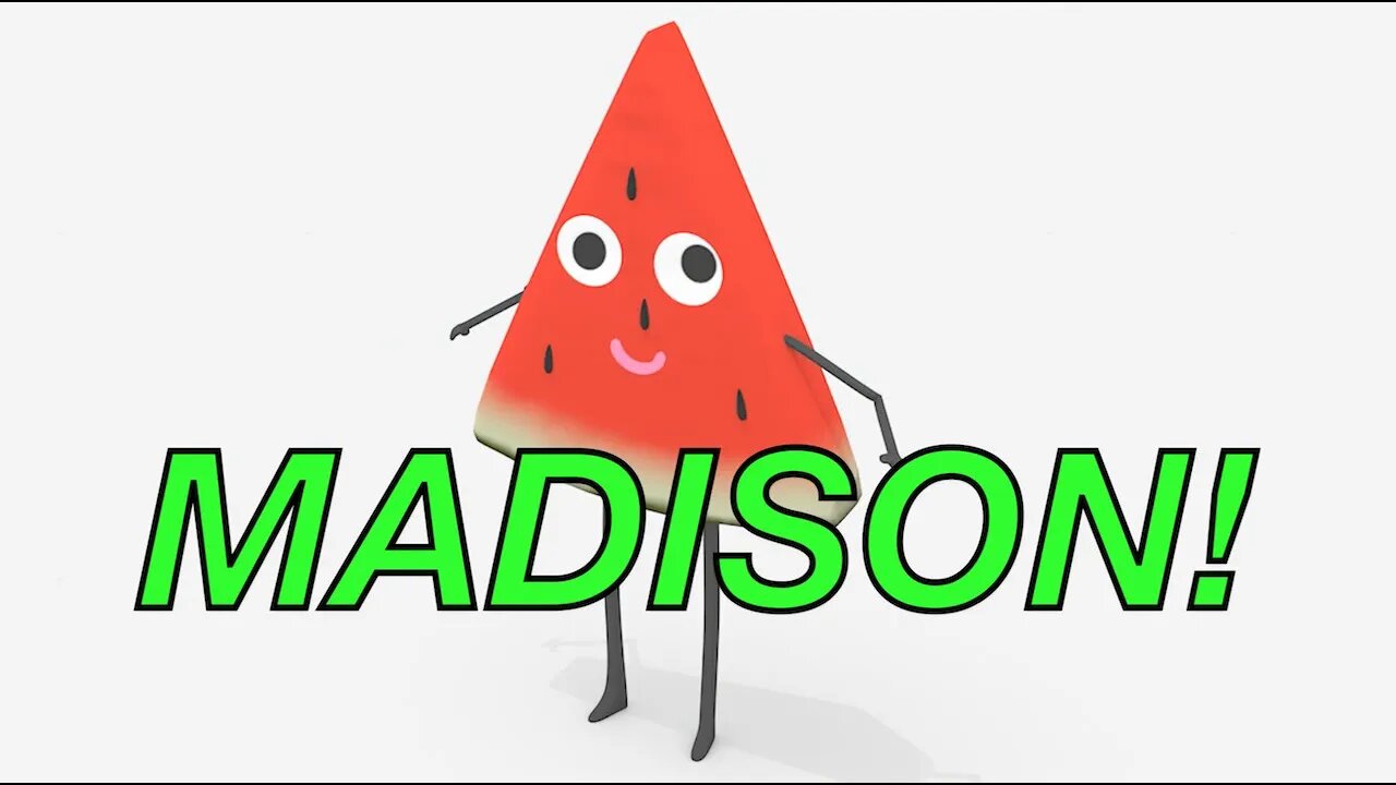 Happy Birthday MADISON! - WATERMELON Birthday Song