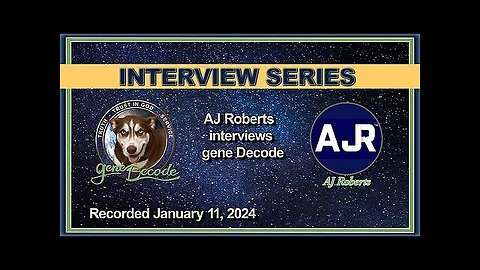 AJ Roberts - Pulling Apart The Matrix with gene Decode (January 11, 2024)