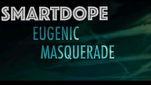 EUGENIC MASQUERADE