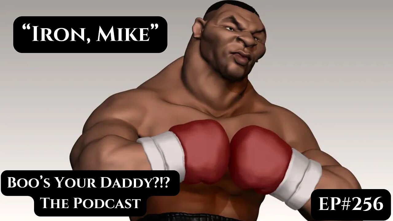 Iron, Mike -Ep256 (Full Episode)