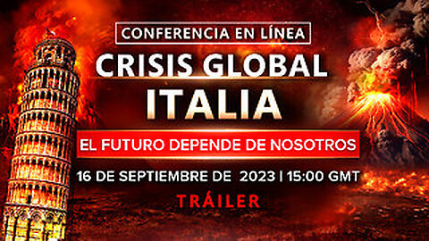 CRISIS GLOBAL. ITALIA. EL FUTURO DEPENDE DE NOSOTROS | Conferencia en línea 16 de septiembre de 2023