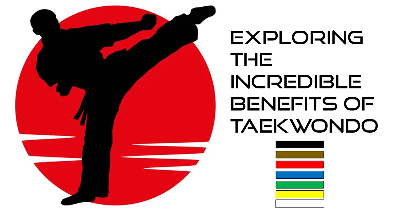 Exploring the Incredible Benefits of Taekwondo