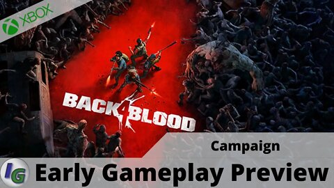 Back 4 Blood Beta (Campaign) Early Gameplay Preview on Xbox