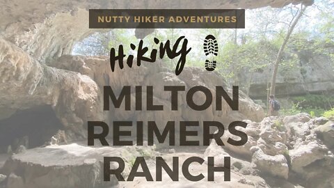 Hiking Milton Reimers Ranch Park