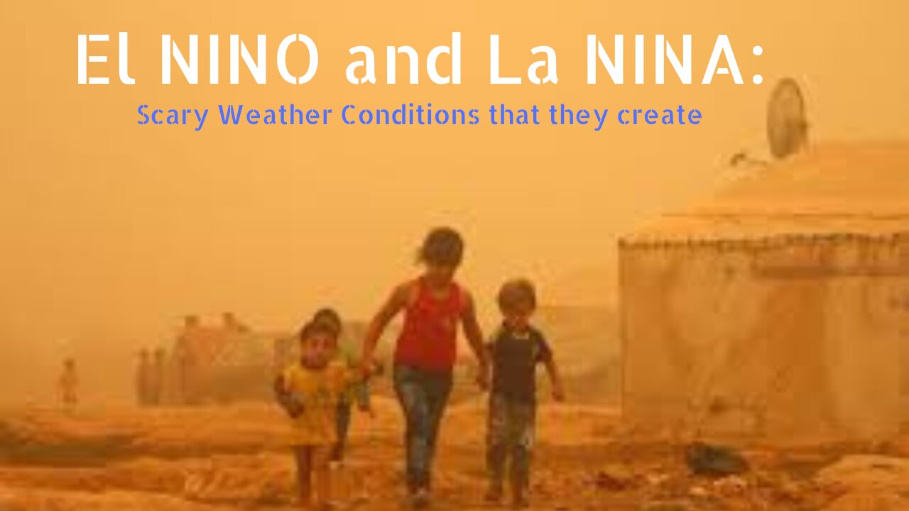 What Is El Nino and La Nina || Scary Weather Conditions That Can be created by El Nino and El Nina