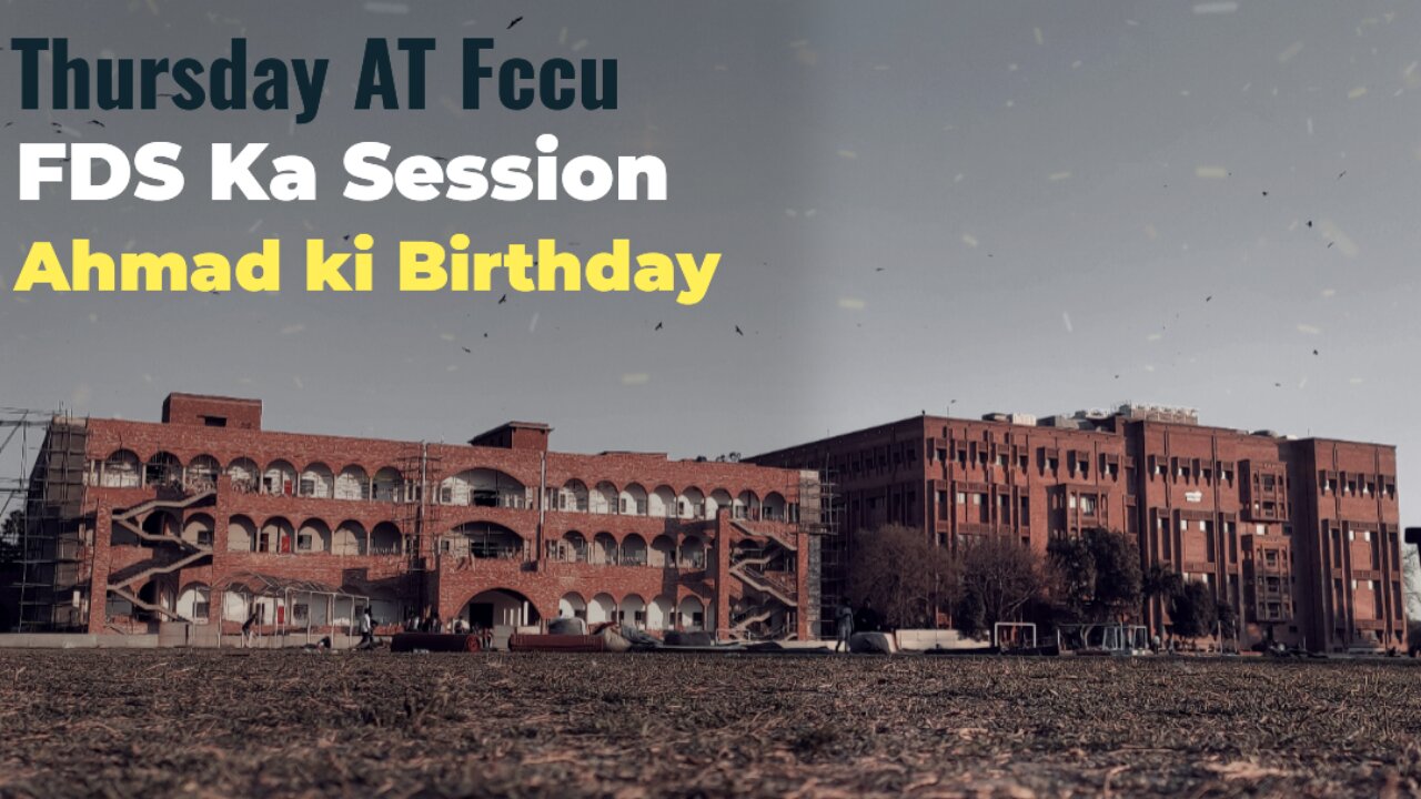 Thursday at FC college and Ahmad ki Birthday || vlog2