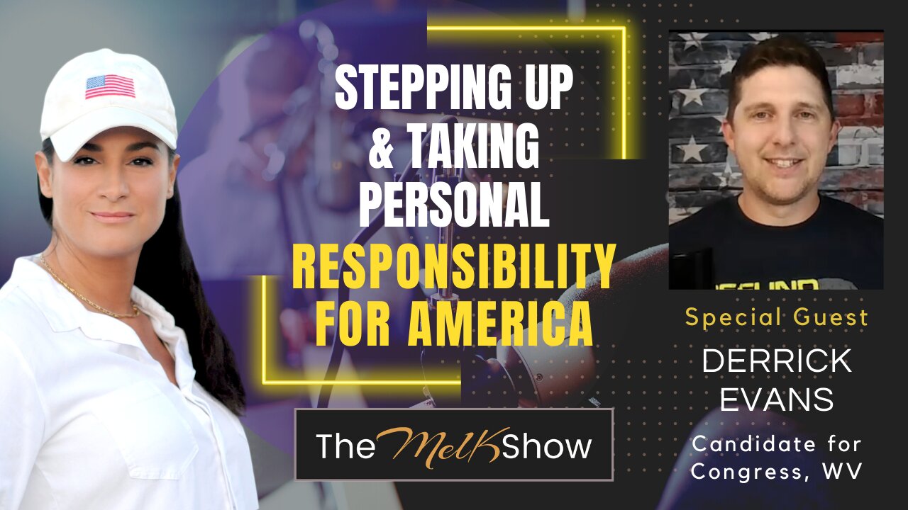 Mel K & Derrick Evans | Stepping Up & Taking Personal Responsibility for America | 12-20-23