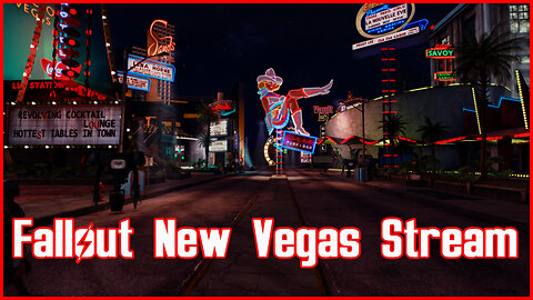 ☢️Fallout New Vegas Stream (with a few mods)☢️