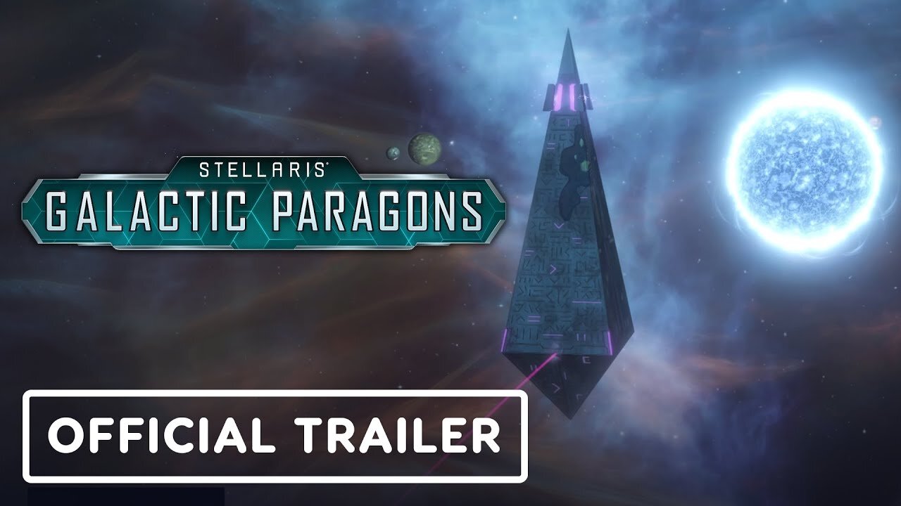 Stellaris: Galactic Paragons - Official Release Trailer