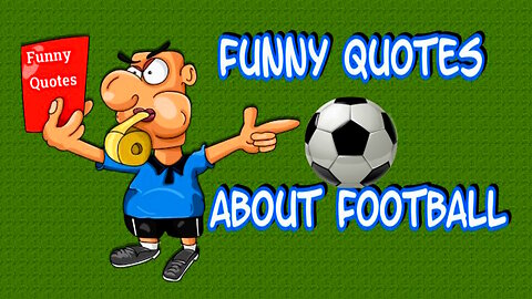 Funny Quotes About Football