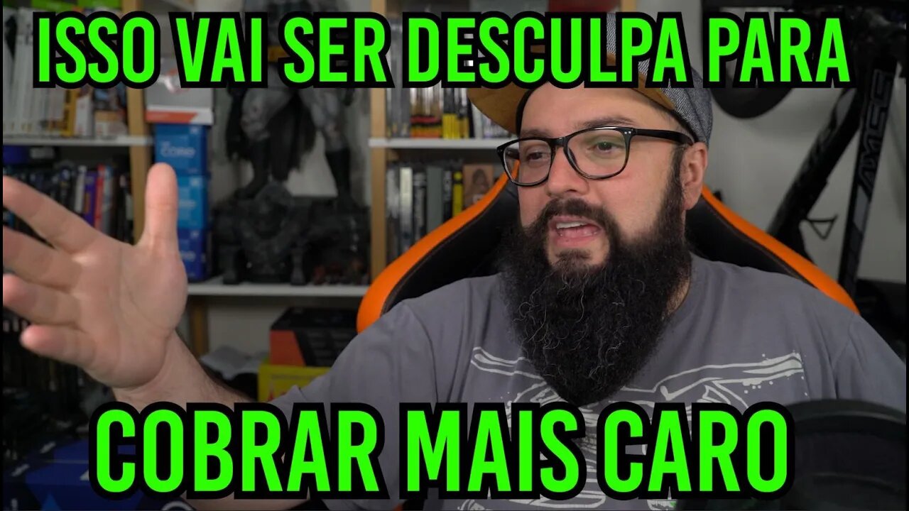 Evolução ou Desculpa Para Cobrar Mais Caro ?