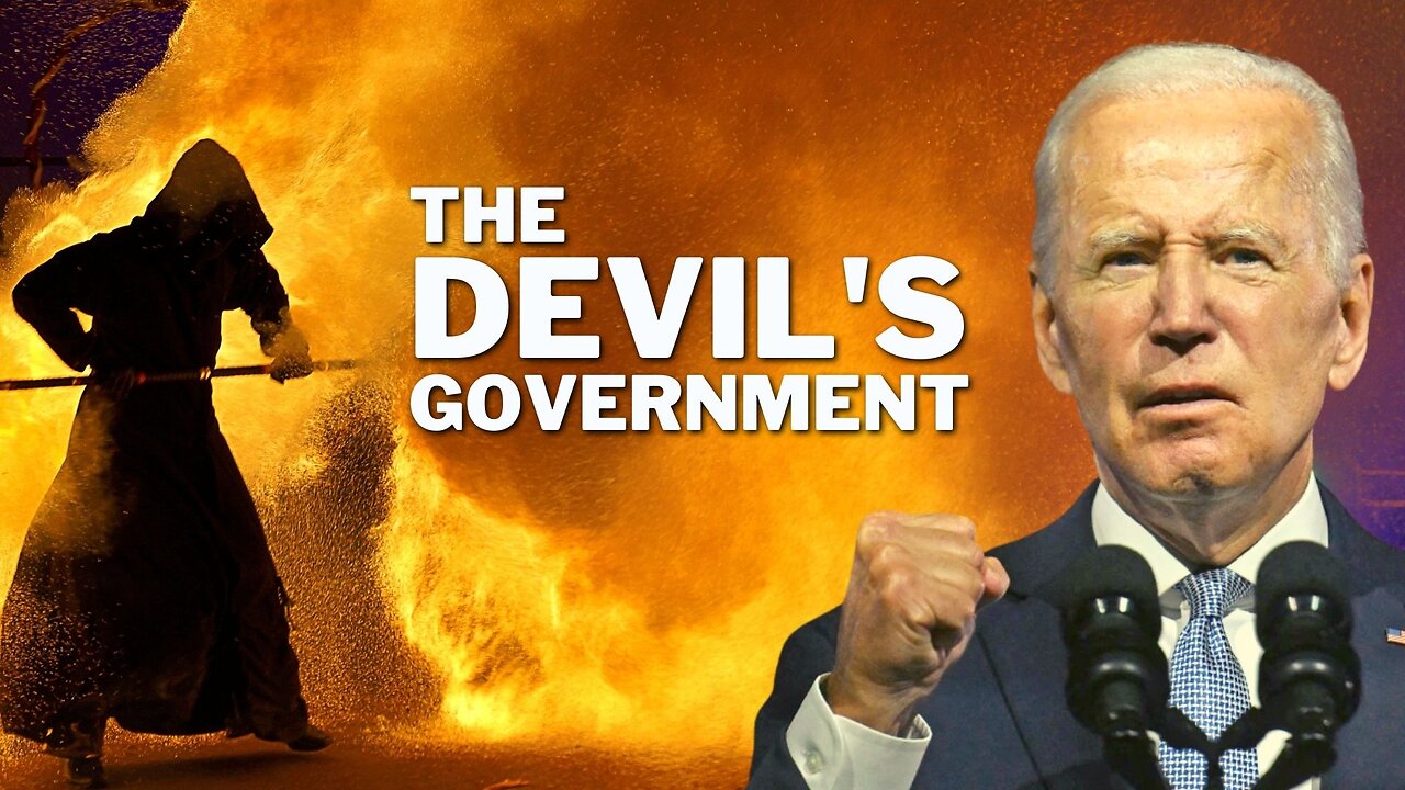 Biden's Administration: The Devil's Government