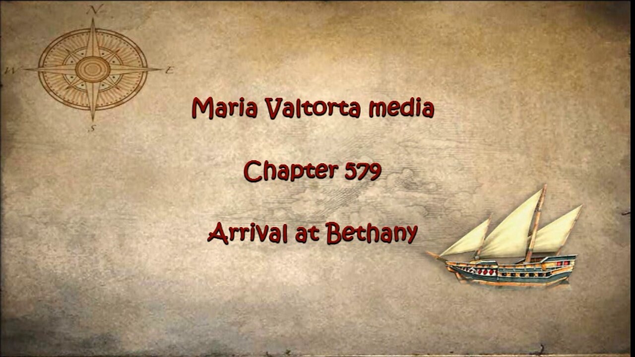 Arrival at Bethany.