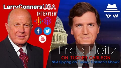 Tucker Carlson Spied on by NSA?