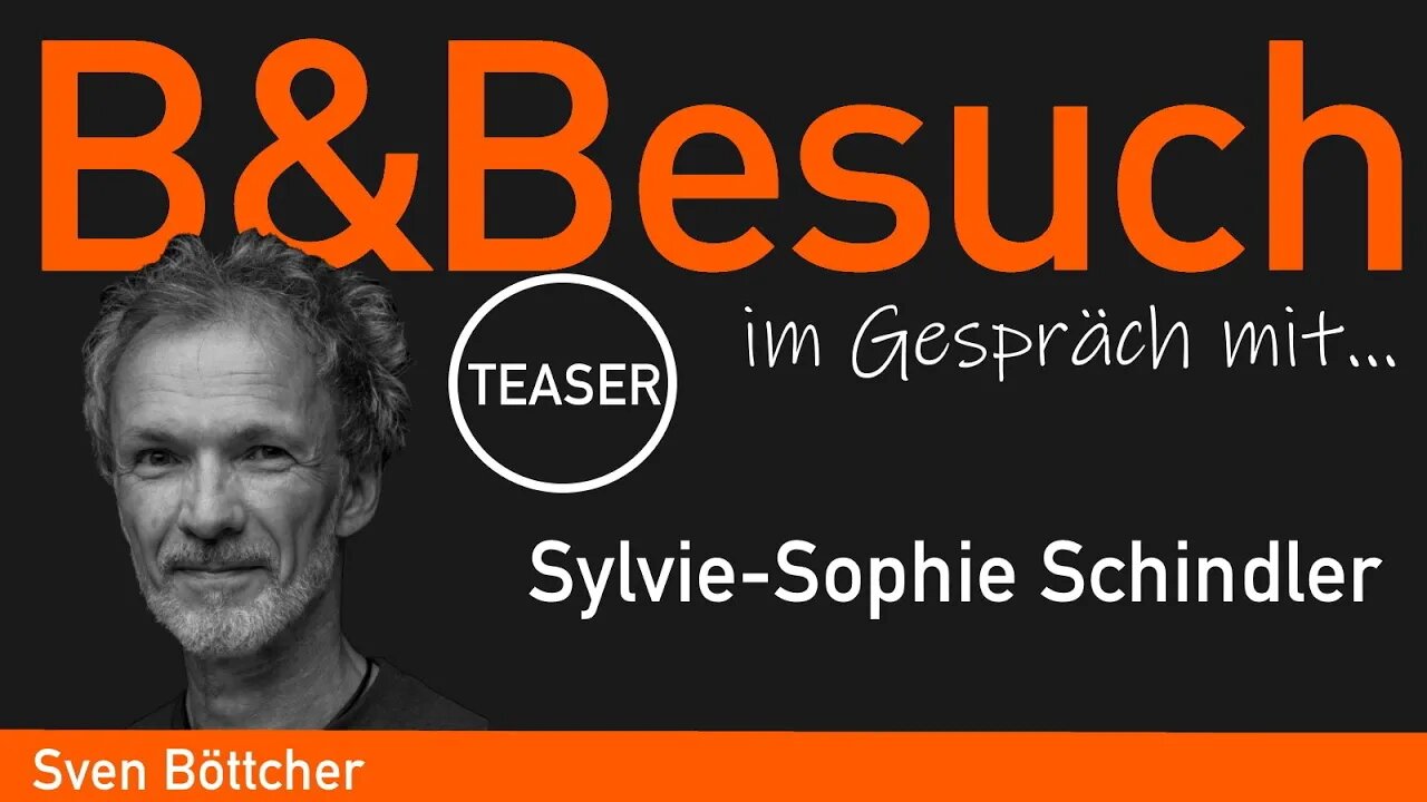 B&Besuch: Sven B im Gespräch mit Sylvie-Sophie Schindler (TEASER)
