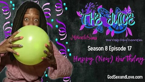The Juice: Season 8 Episode 17: Happy (New) Birthday