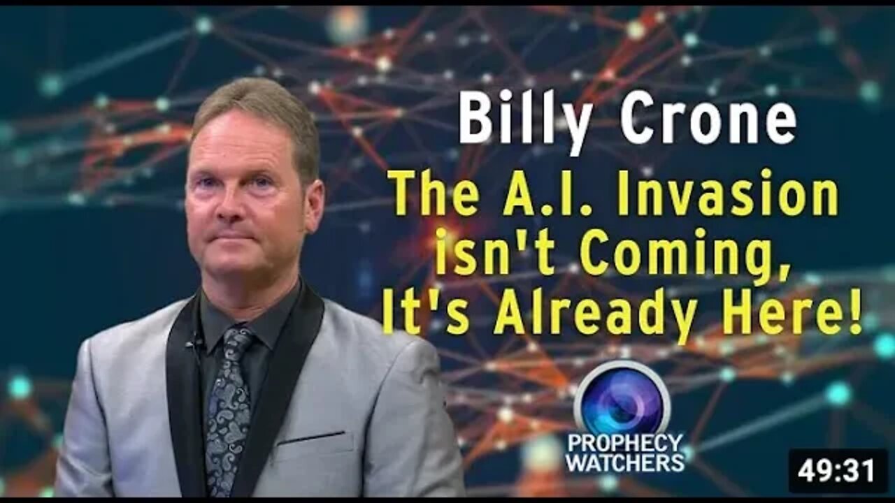 Billy Crone - The A.I. Invasion isn't Coming, It's Already Here