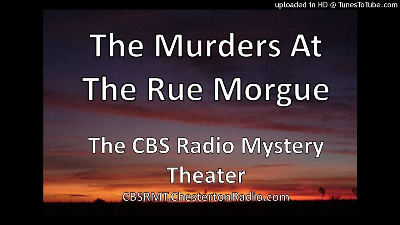 The Murders in the Rue Morgue - Edgar Allen Poe - CBS Radio Mystery Theater