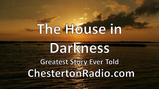 The House in Darkness - Greatest Story Ever Told
