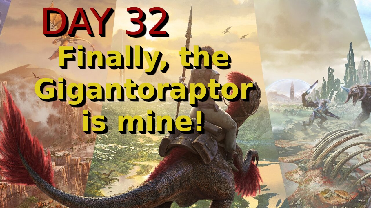 Ark Survival Ascended - The Island - Day 32: Finally, the Gigantoraptor is mine!