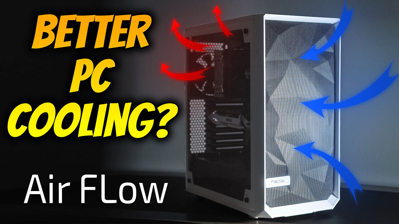 How to Cool your PC - Positive vs Negative pressure of Air