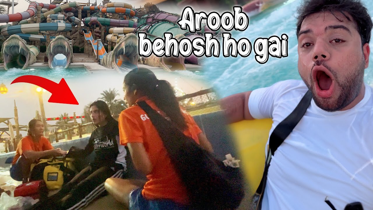 Aroob Water Park..💦💦 Mein Behosh Ho Ghi..🥺🥺