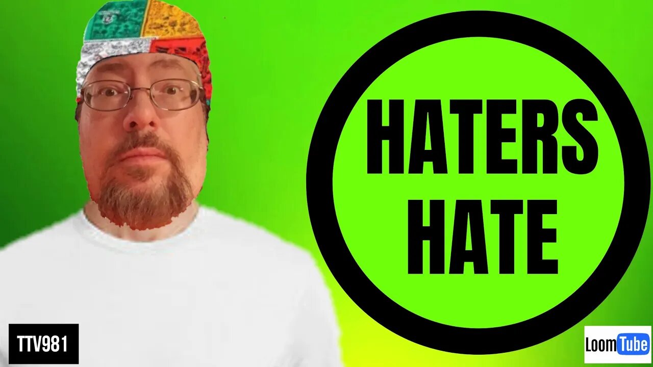 HATERS HATE - 082920 TTV981