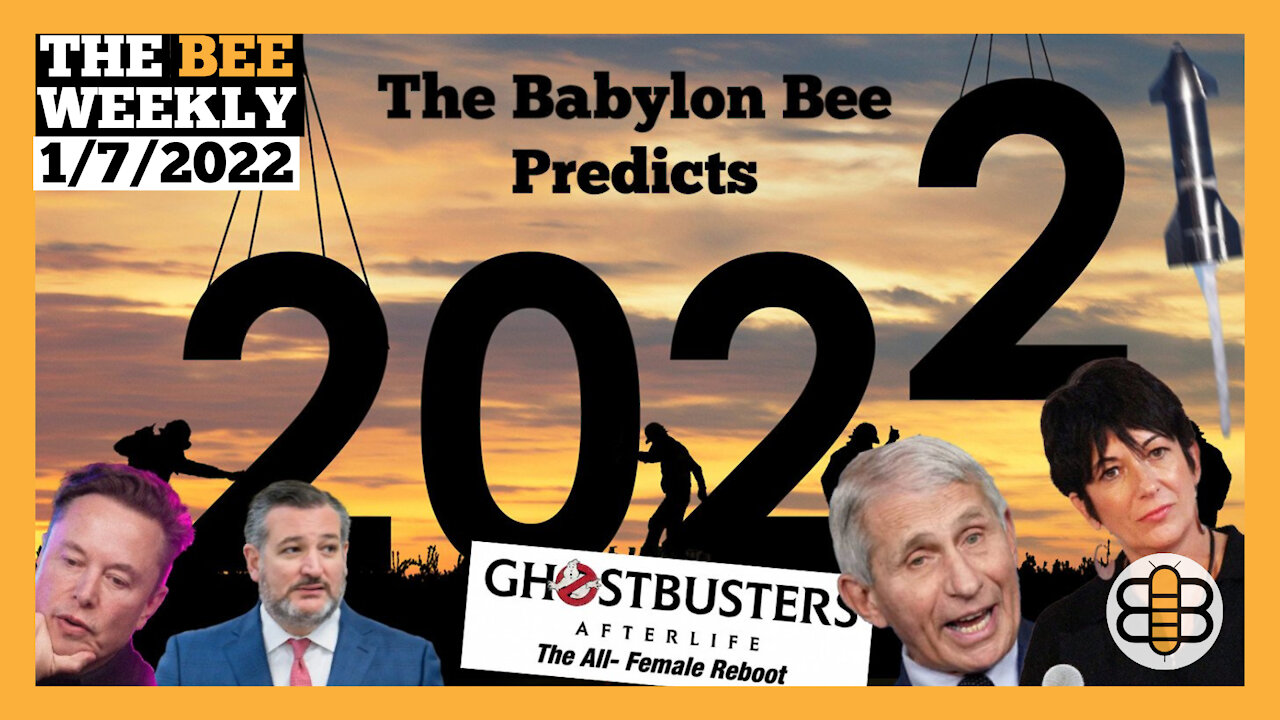 THE BEE WEEKLY: False Prophets and Babylon Bee Prophecies for 2022