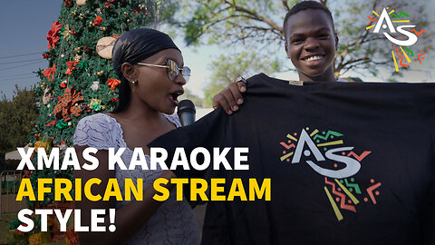 XMAS KARAOKE AFRICAN STREAM STYLE!