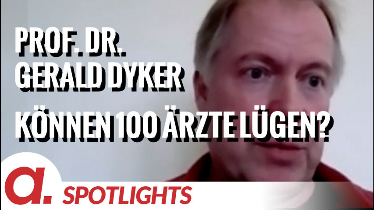 Interview mit Prof. Dr. Gerald Dyker – “Können 100 Ärzte lügen?”