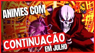 CONTINUAÇÕES DE ANIMES EM JULHO - GUIA ANIMES 2022