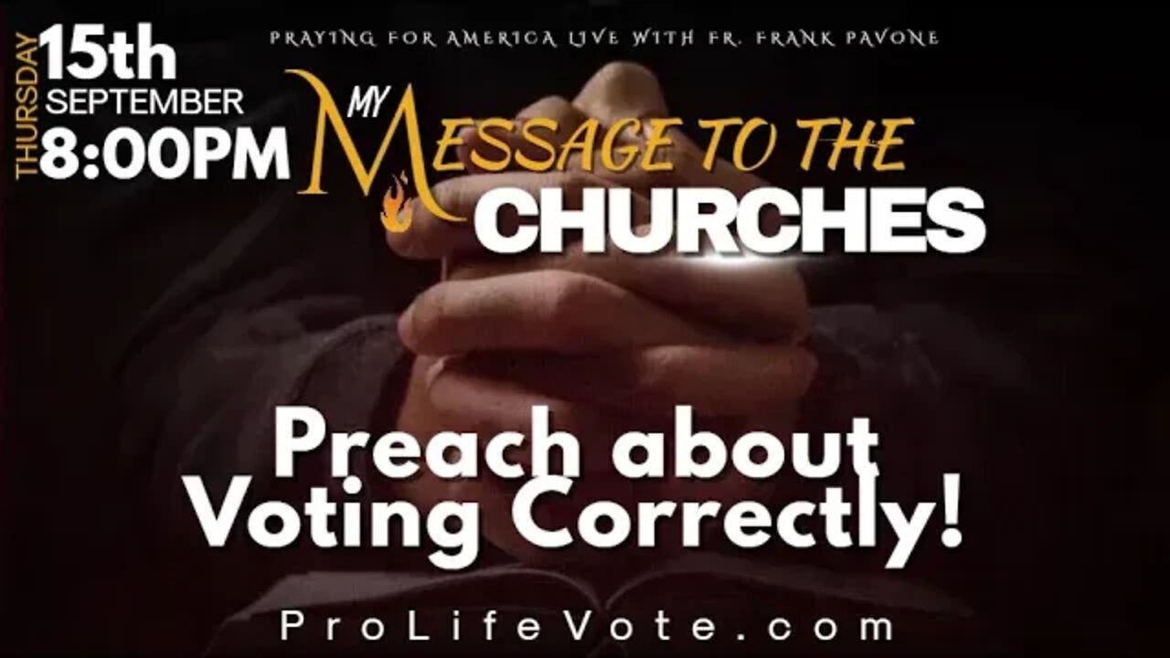 My Messages to the Churches. "Preach about Voting Correctly!"