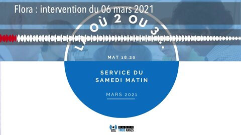 Flora : intervention du 06 mars 2021