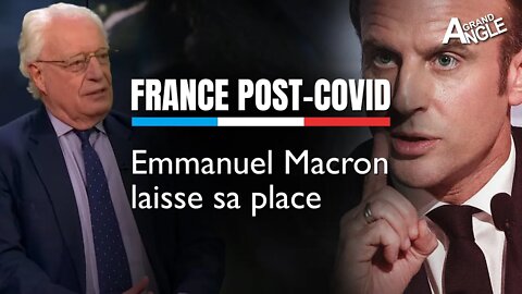 France post-covid : Emmanuel Macron laisse sa place