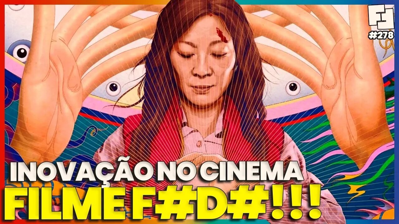 TUDO EM TODO LUGAR AO MESMO TEMPO - FILME que VEIO PARA CHOCAR O CINEMA | Fita Nerd #278