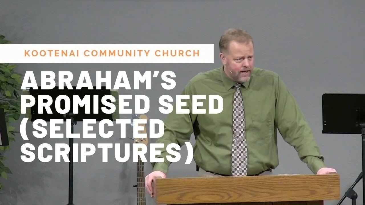 Abraham’s Promised Seed (Selected Scriptures)