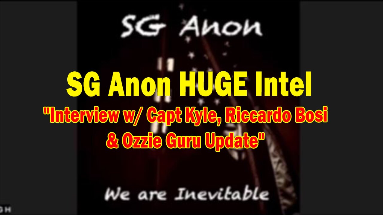 SG Anon HUGE Intel Jan 3: "Interview w/ SG Anon, Capt Kyle, Riccardo Bosi & Ozzie Guru Update"