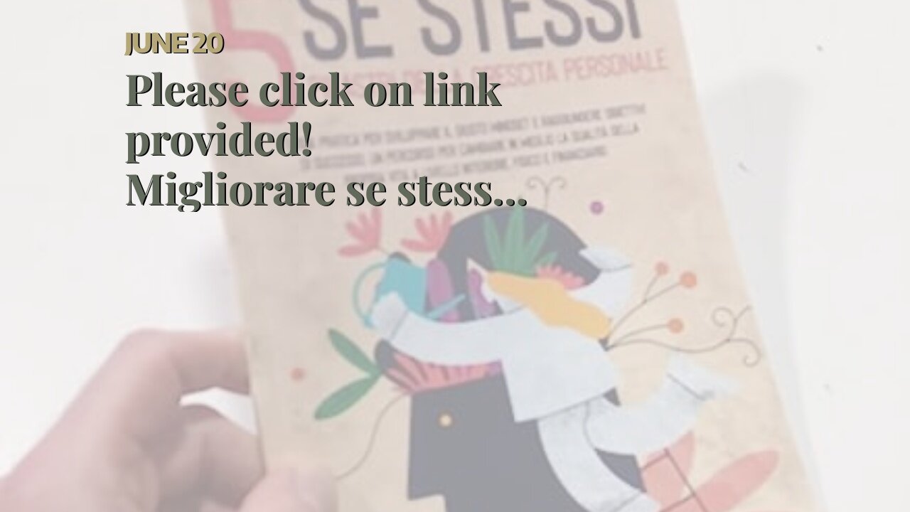 Please click on link provided! Migliorare se stessi - 5 Pilastri Della Crescita Personale: Guid...