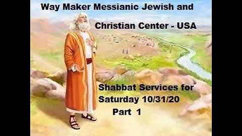 Parashat Lech-Lecha - Shabbat Service for 10.31.20 - Part 1