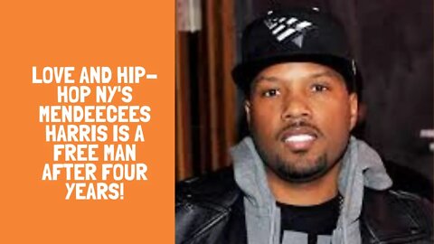 Love And Hip-Hop NY's Mendeecees Harris Is a Free Man After Four Years!