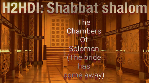 Shabbat - The Chambers Of Solomon (The bride has come away)