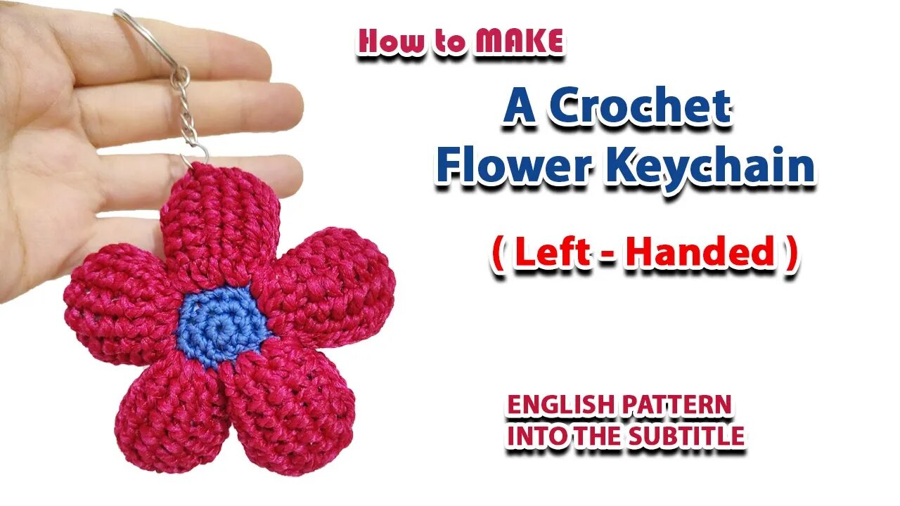 How to make a crochet flower key chain ( Left - Handed ) - crafting wheel.