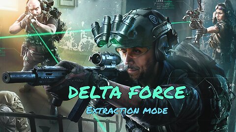 Finally trying out Delta Force -- Extraction