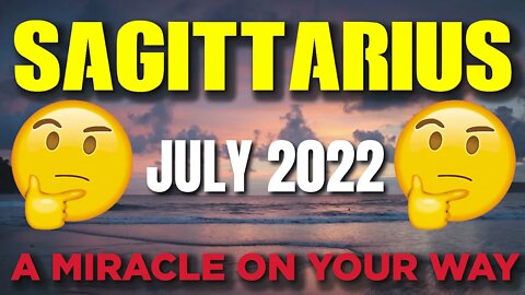 Sagittarius ♐😲🤯 𝐀 𝐌𝐈𝐑𝐀𝐂𝐋𝐄 𝐎𝐍 𝐘𝐎𝐔𝐑 𝐖𝐀𝐘🙌 🙌 Horoscope for Today JULY 2022♐ Sagittatarot July 2022
