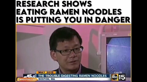 EATING RAMEN NOODLES IS PUTING YOU IN DANGER