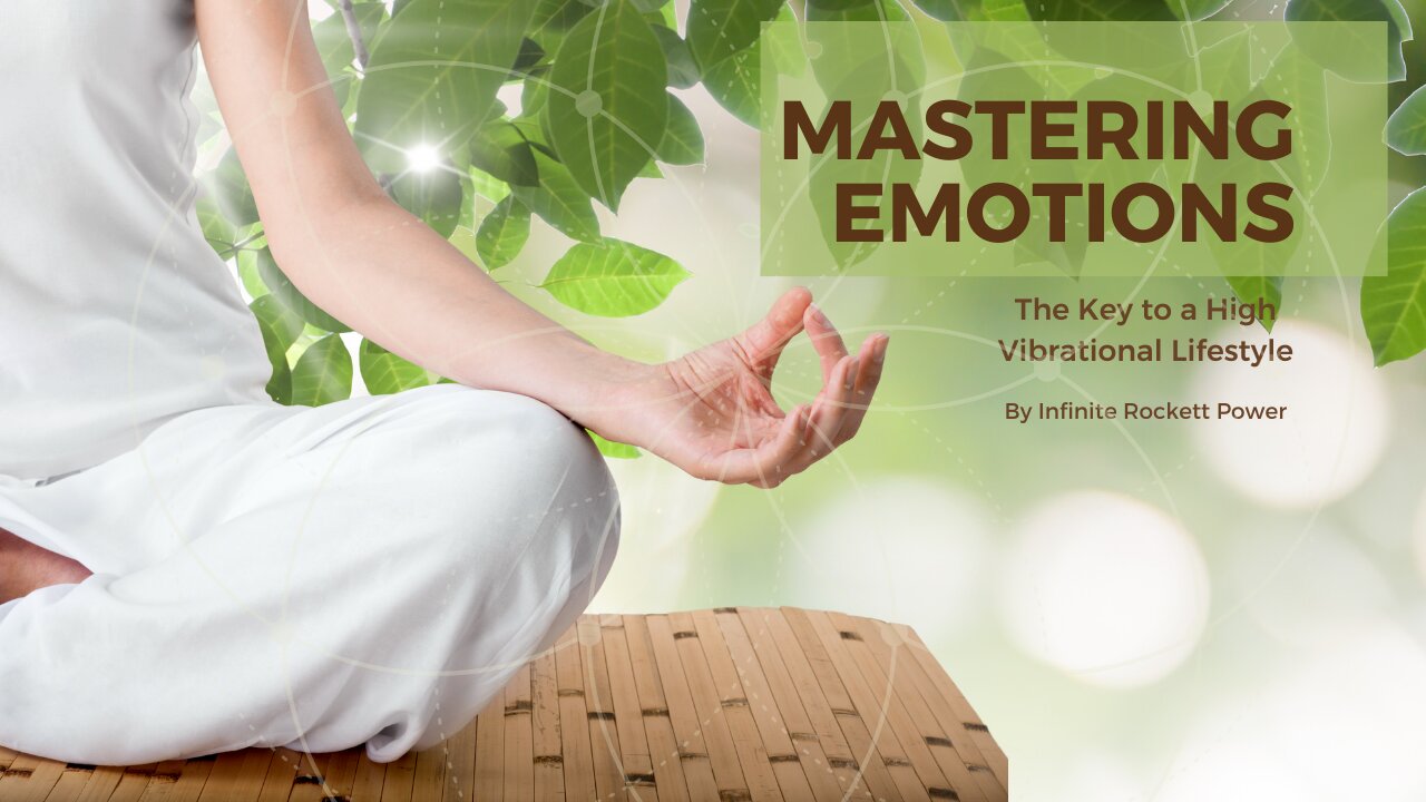 Emotional Mastery Unlocking Your Vibrational Potential: Paving the Way to a Harmonious Life