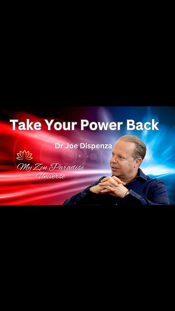 TAKE YOUR POWER BACK: Dr Joe Dispenza